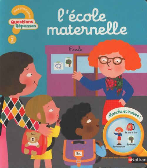 Questions/réponses : L'école maternelle - un guide pour se préparer à l'entrée en toute petite section - dès 2 ans - Cécile Jugla - Livre