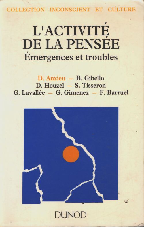 L'activité de la pensée : Emergences et troubles - Didier Anzieu - Livre