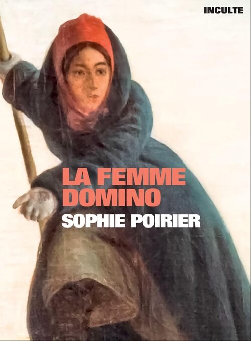 La femme domino - Sophie Poirier - Livre