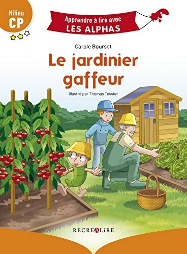 LE JARDINIER GAFFEUR MILIEU CP - Carole Bourset - Livre