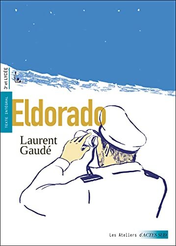 Eldorado - Laurent Gaudé - Livre