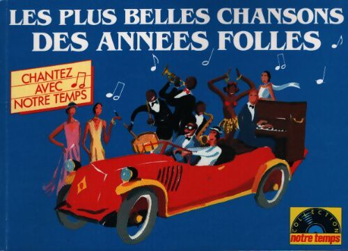 Les plus belles chansons des années folles - Collectif - Livre