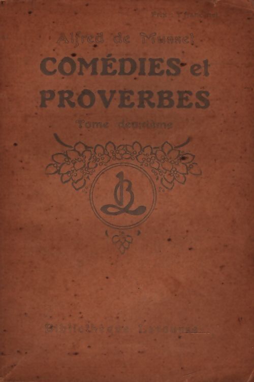 Comédies et proverbes Tome II - Alfred De Musset - Livre
