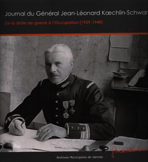 Journal du génaral Jean-Léonard Koechlin-Schwartz - Collectif - Livre