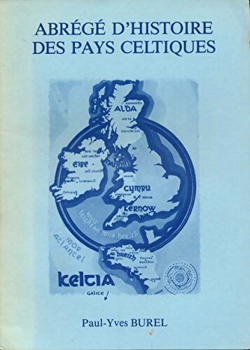 Abrégé d'histoire des pays celtiques - Paul-Yves Burel - Livre