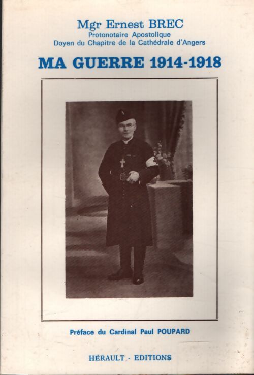 Ma guerre 1914-1918 - Ernest Brec - Livre