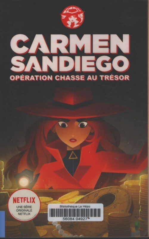 Carmen sandiego : Opération chasse au trésor - Catherine Hapka - Livre