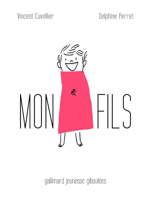 Mon fils - a partir de 7 ans - Vincent Cuvellier - Livre