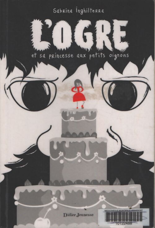 L'ogre et sa princesse aux petits oignons - Sabrina Inghilterra - Livre