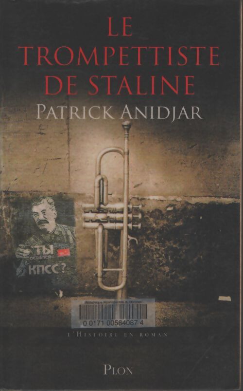 Le trompettiste de Staline - Patrick Anidjar - Livre
