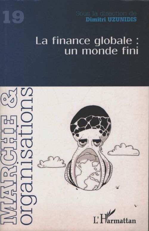 La finance globale : Un monde fini - Sous La Direction De Dimitri Uzunidis - Livre