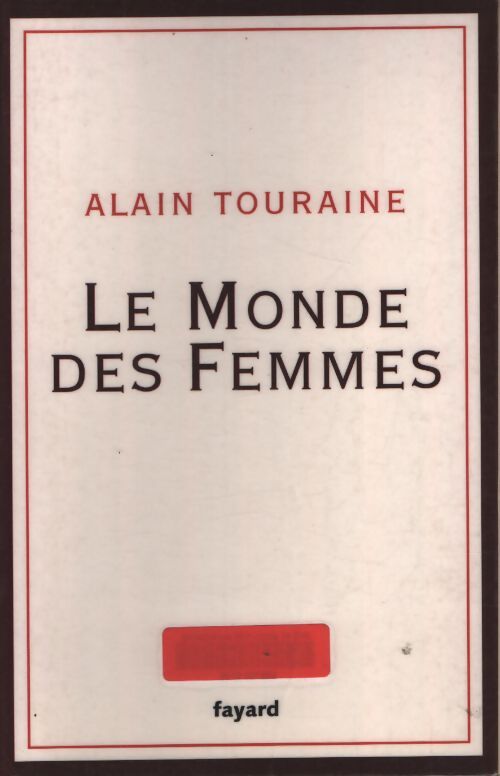 Le monde des femmes - Alain Touraine - Livre