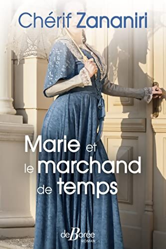 Marie et le marchand de temps - Chérif Zananiri - Livre