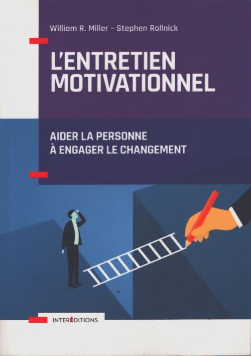 L'entretien motivationnel - 2e éd. - aider la personne à engager le changement : Aider la personne à engager le changement - Stephen Rollnick - Livre