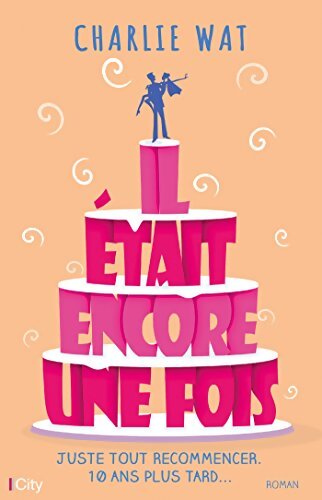 Il était encore une fois - Charlie Wat - Livre
