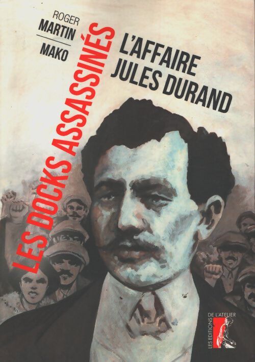 Docks assassines l'affaire jules durand - Martin Mako - Livre