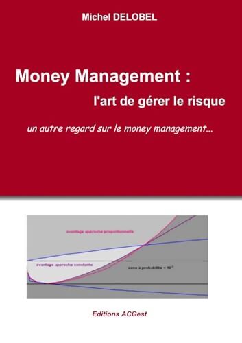 Money Management : L'art de gérer le risque - Michel DELOBEL - Livre