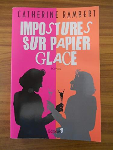 Impostures sur papier glacé - Catherine Rambert - Livre