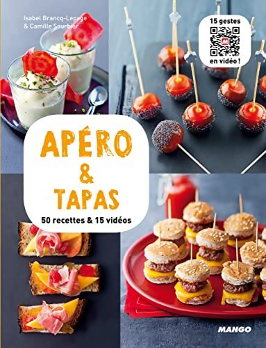 Apéro & tapas : 50 recettes & 15 vidéos - Isabel Brancq-Lepage - Livre