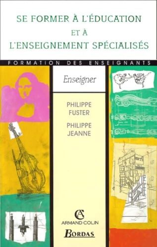 SE FORMER EDUC ET ENS SPECIALISES - Philippe Fuster - Livre