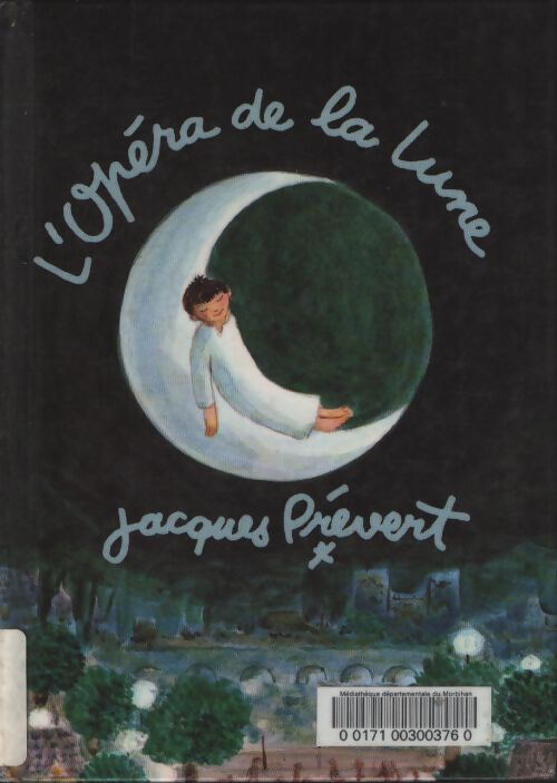 L'opera de la lune - Jacques Prévert - Livre