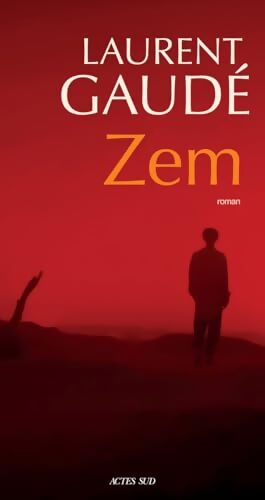 Zem - Laurent Gaudé - Livre