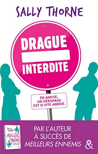 Drague interdite : Après Meilleurs ennemis découvrez la nouvelle comédie romantique de Sally Thorne ! - Sally Thorne - Livre