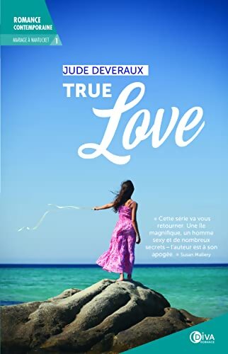 True love - Jude Deveraux - Livre