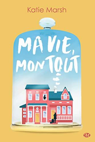 Ma vie mon tout - Katie Marsh - Livre