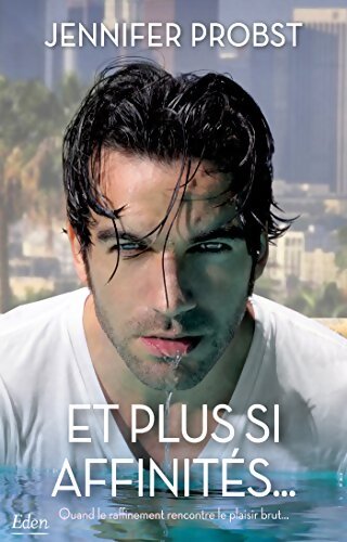 Et plus si affinités - Jennifer Probst - Livre