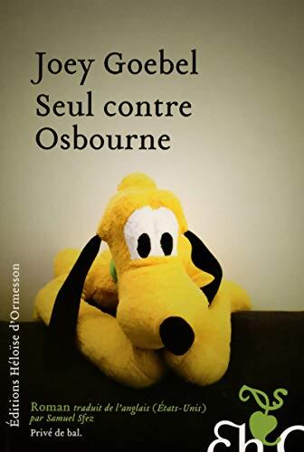 Seul contre Osbourne - Joey Goebel - Livre
