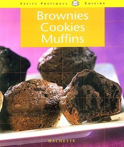 Brownies cookies muffins - Maya Nuq-Barakat - Livre