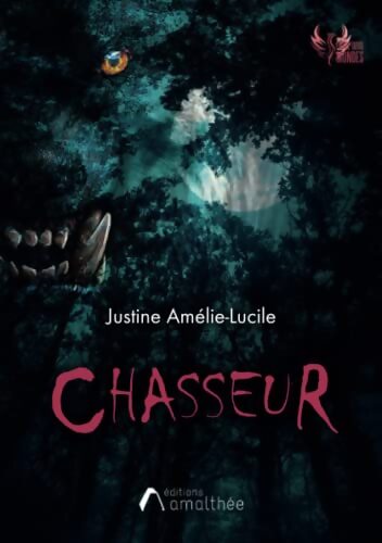 Chasseur - Justine AMELIE-LUCILE - Livre