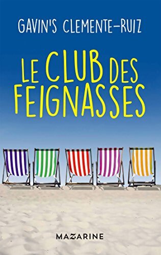 Le Club des feignasses - Gavin'S Clémente-Ruïz - Livre