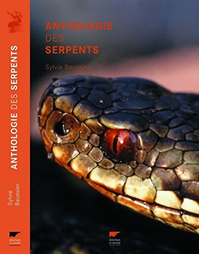 Anthologie des serpents - Sylvie Baussier - Livre
