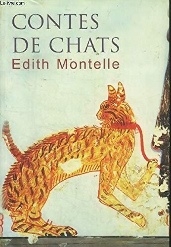 Contes de chats - Edith Montelle - Livre
