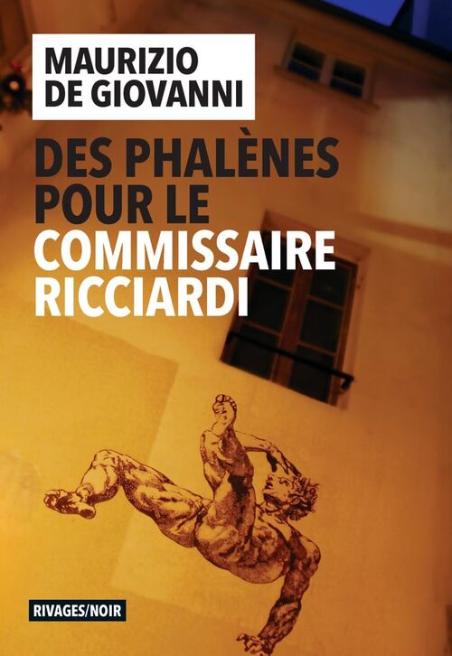 Des phalènes pour le commissaire Ricciardi - Maurizio De Giovanni - Livre