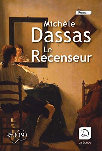 Le recenseur - Michèle Dassas - Livre