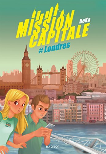 Mission capitale #Londres - Béka - Livre