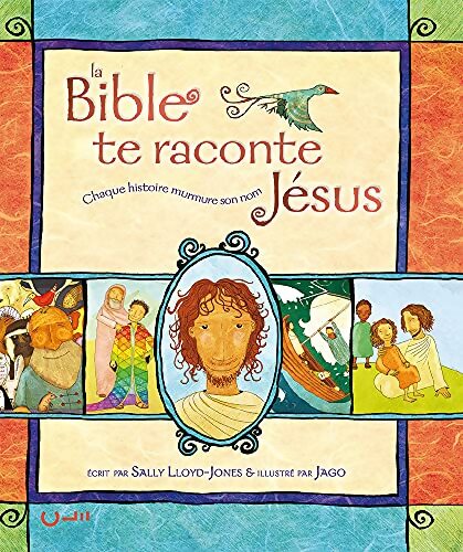 La Bible te raconte Jésus - Sally Lloyd-jones - Livre