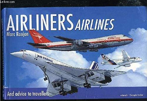 Avions de ligne compagnies aériennes et conseils aux passagers - Marc Ranjon - Livre