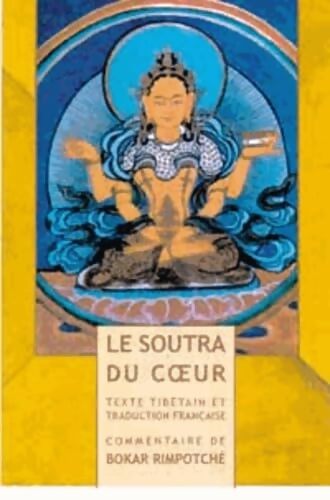 Le soutra du coeur - Rimpotché Bokar - Livre