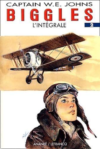 Biggles - L'Intégrale Tome II - W. E. Johns - Livre