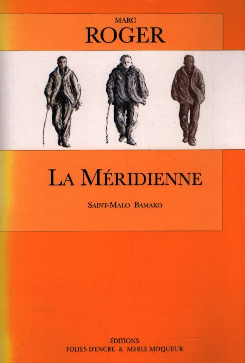La méridienne - Marc Roger - Livre