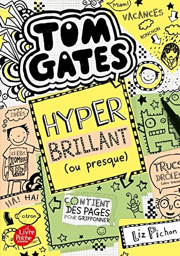 Tom Gates Tome X : Hyper brillant - Liz Pichon - Livre