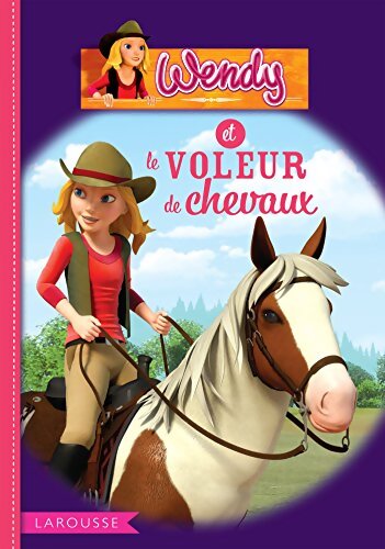 Wendy et le voleur de chevaux - Olivier Lhote - Livre