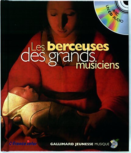 Les berceuses des grands musiciens + CD - Collectif - Livre