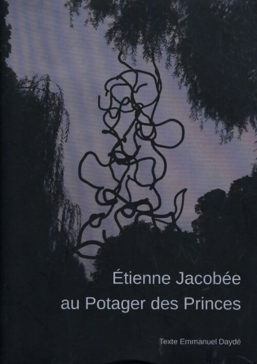Étienne jacobée au potager des princes - Etienne Jacobée - Livre