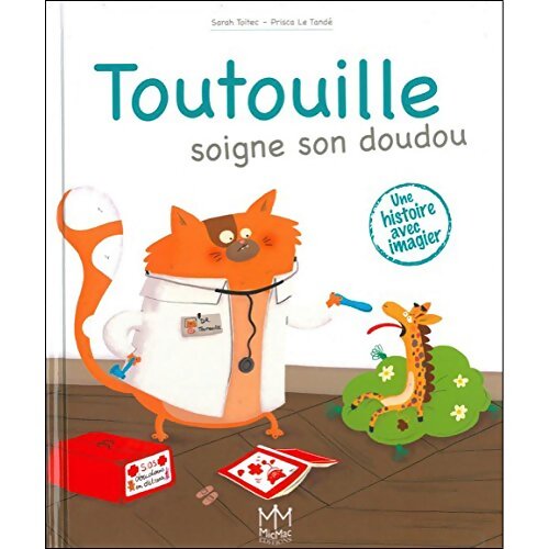 Toutouille soigne son doudou - Sarah Toitec - Livre