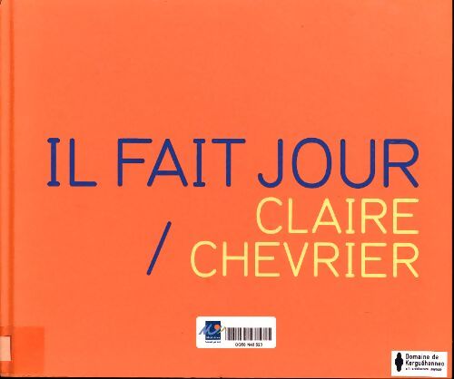 Il fait jour - Claire Chevrier - Livre
